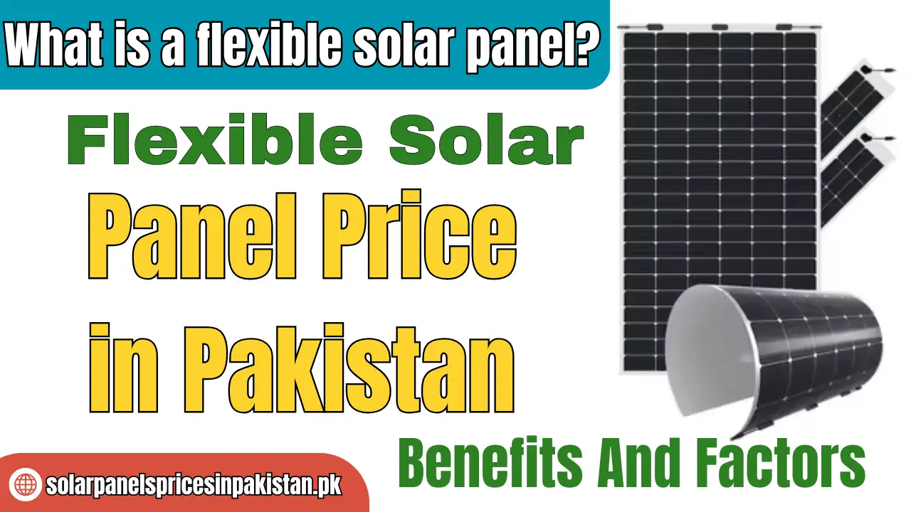 Flexible Solar Panel Price in Pakistan