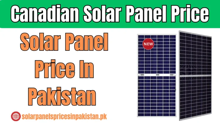 Canadian Solar Panel Price In Pakistan Today