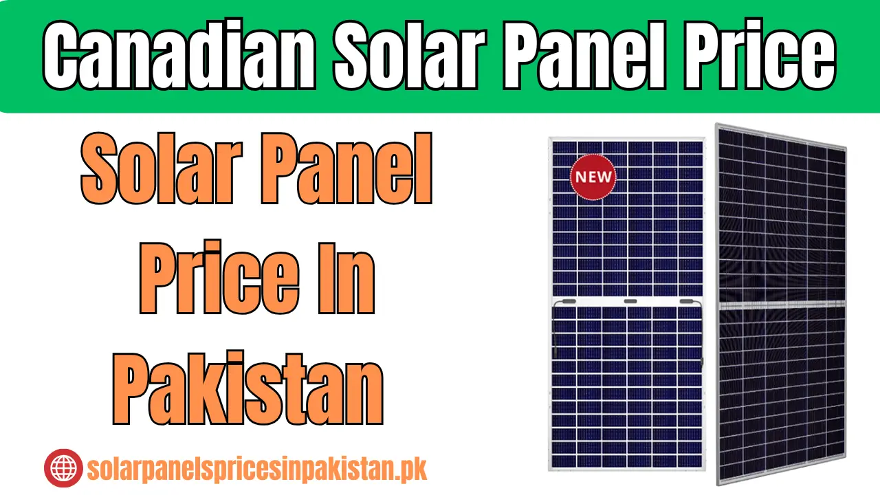 Canadian Solar Panel Price In Pakistan Today
