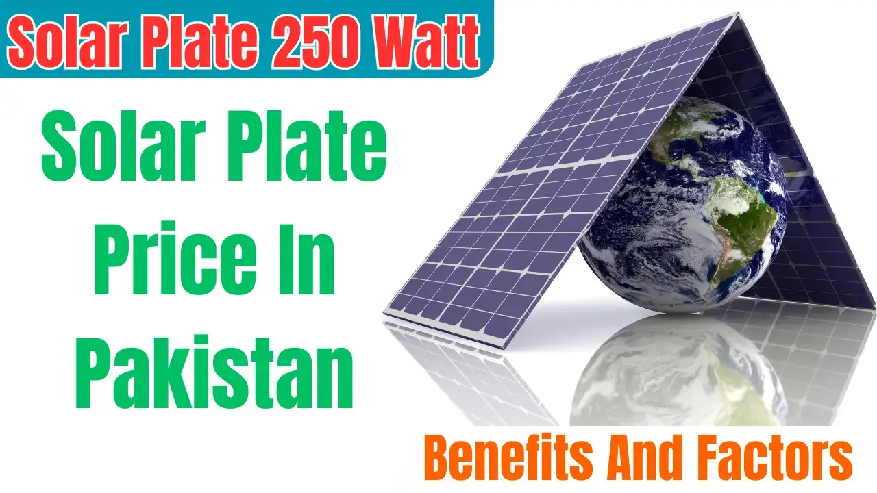 Solar Plate 250 Watt Price In Pakistan
